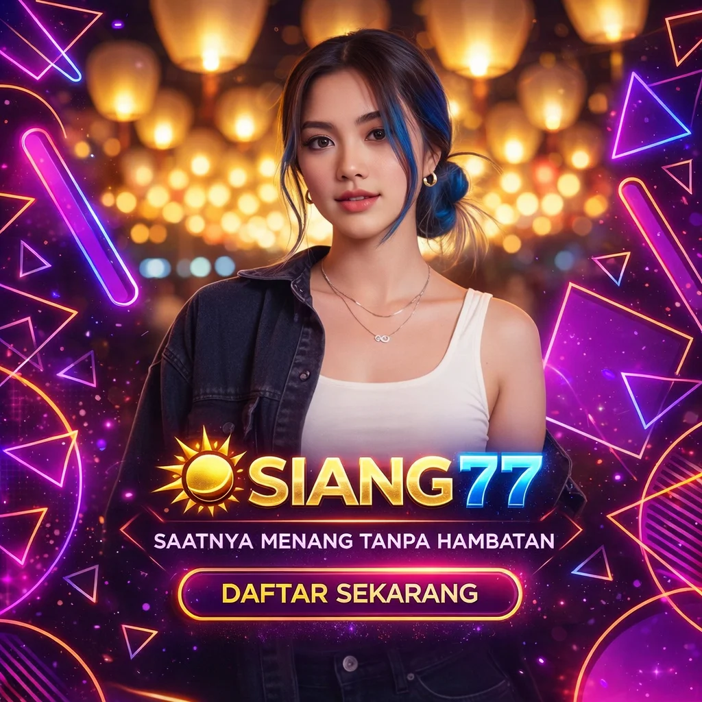 Siang77 : Platform Stabil, Panduan Ahli, Navigasi Lebih Alus